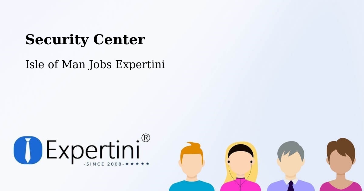 Security & Compliance – Colby - Isle of Man Jobs Expertini